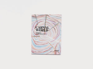 Tamara Kostianovsky: Carnal World - Antenne Books