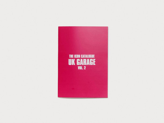The Icon Catalogue: UK Garage Vol. 2 - Antenne Books