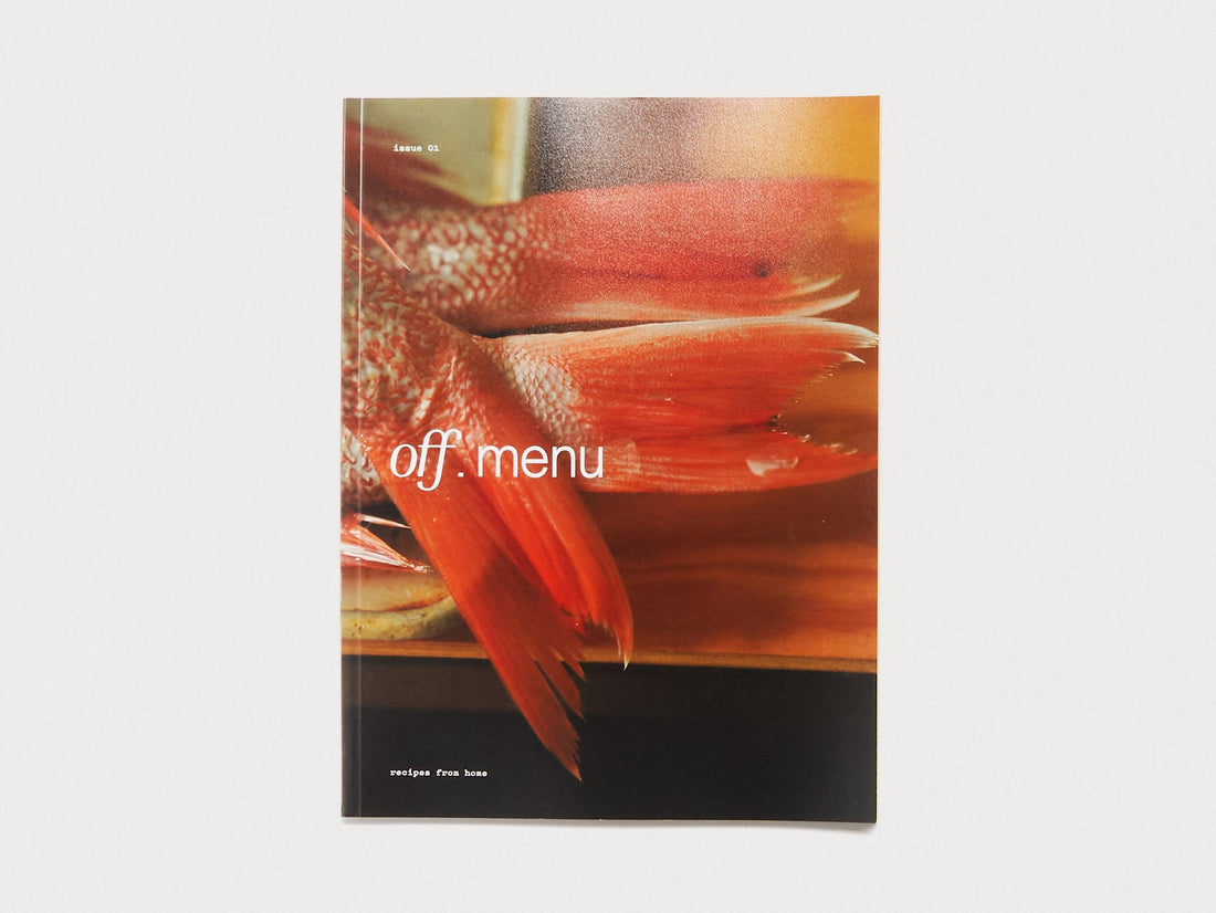 Off-Menu Magazine Issue 1: Recipes From Home - Antenne Books