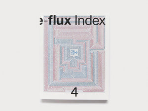 e-flux Index #4 - Antenne Books