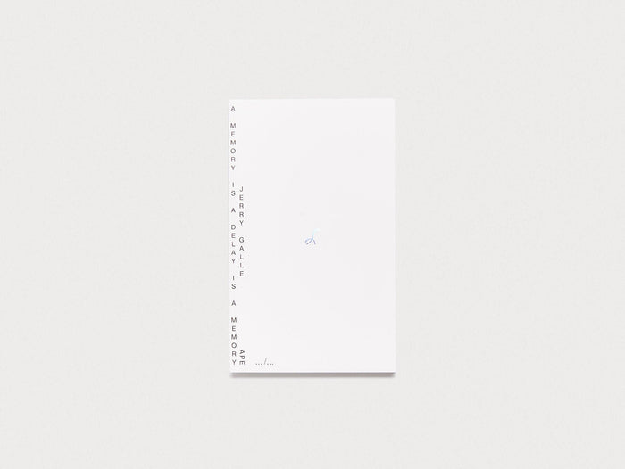 A Memory is a delay as a Memory - Antenne Books