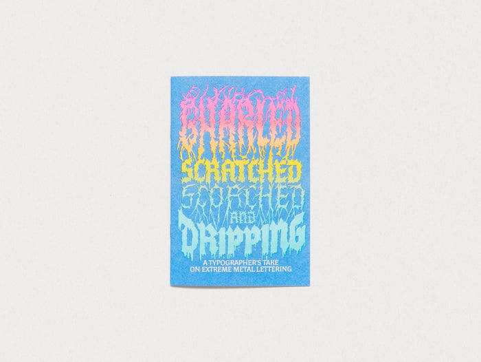 Gnarled, Scratched, Scorched, and Dripping: A Typographer’s Take on Extreme Metal Lettering - Antenne Books