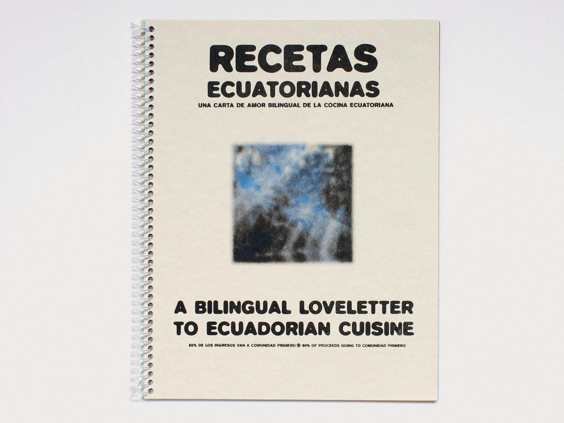 Recetas Ecuatorianas; una carta de amor bilingüe de la cocina Ecuatoriana - Antenne Books