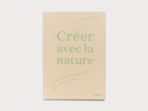 Créer avec la nature - Antenne Books