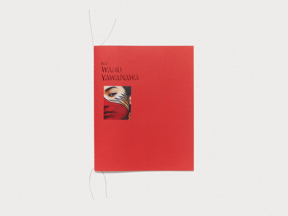 RAYS: Wanu Yawanawa - Antenne Books