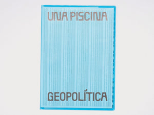 UNA PISCINA GEOPOLÍTICA - Antenne Books