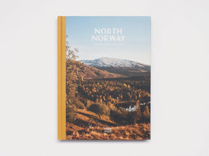North Norway: Seasons of Sun and Snow - Antenne Books