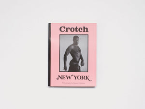 Crotch ISSUE 13 - New York - Antenne Books