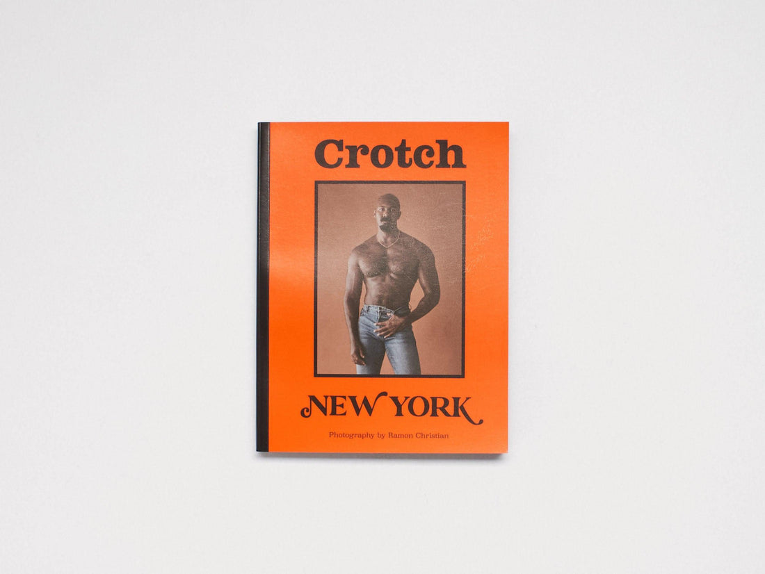 Crotch ISSUE 13 - New York - Antenne Books