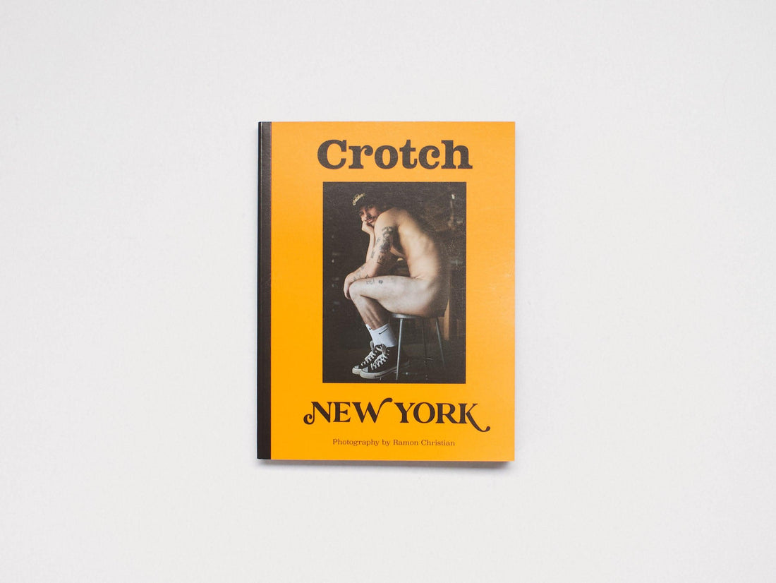 Crotch ISSUE 13 - New York - Antenne Books